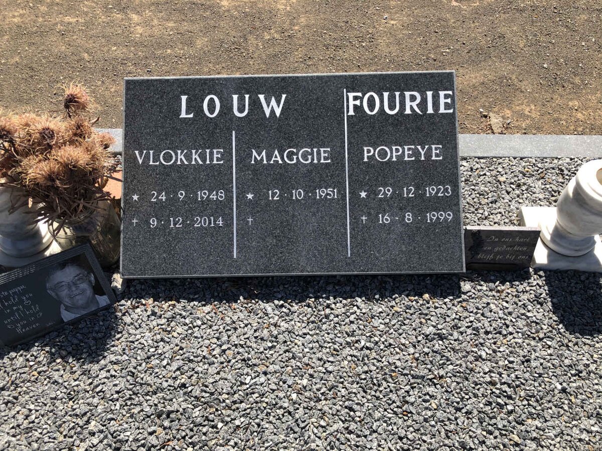 FOURIE Popeye 1923-1999 :: LOUW Vlokkie 1948-2014 &amp; Maggie 1951-