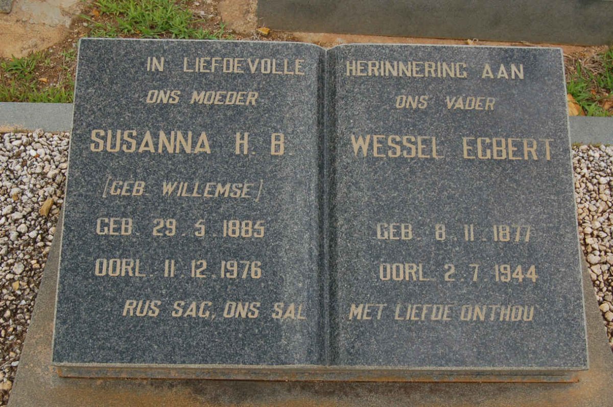 WESSELS Wessel Egbert 1877-1944 &amp; Susanna H.B. WILLEMSE 1885-1976