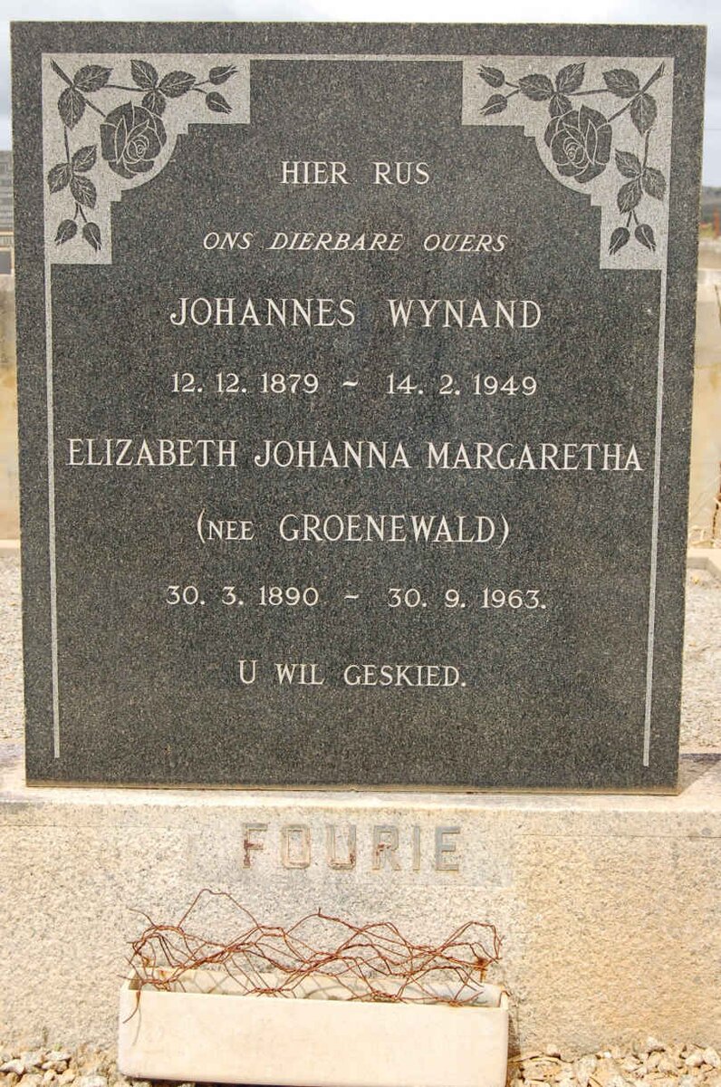 FOURIE Johannes Wynand 1879-1949 &amp; Elizabeth Johanna Margaretha GROENEWALD 1890-1963
