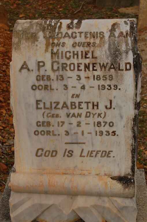 GROENEWALD Michiel A.P. 1859-1939 &amp; Elizabeth J. VAN DYK 1870-1935