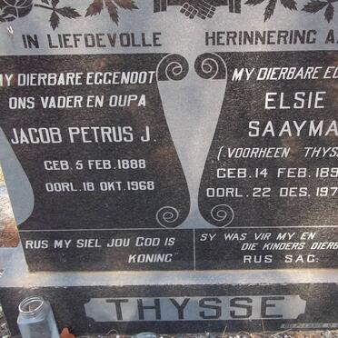 THYSSE Jacob Petrus J. 1888-1968 &amp; Elsie E. SAAYMAN voorheen THYSSE 1897-1973