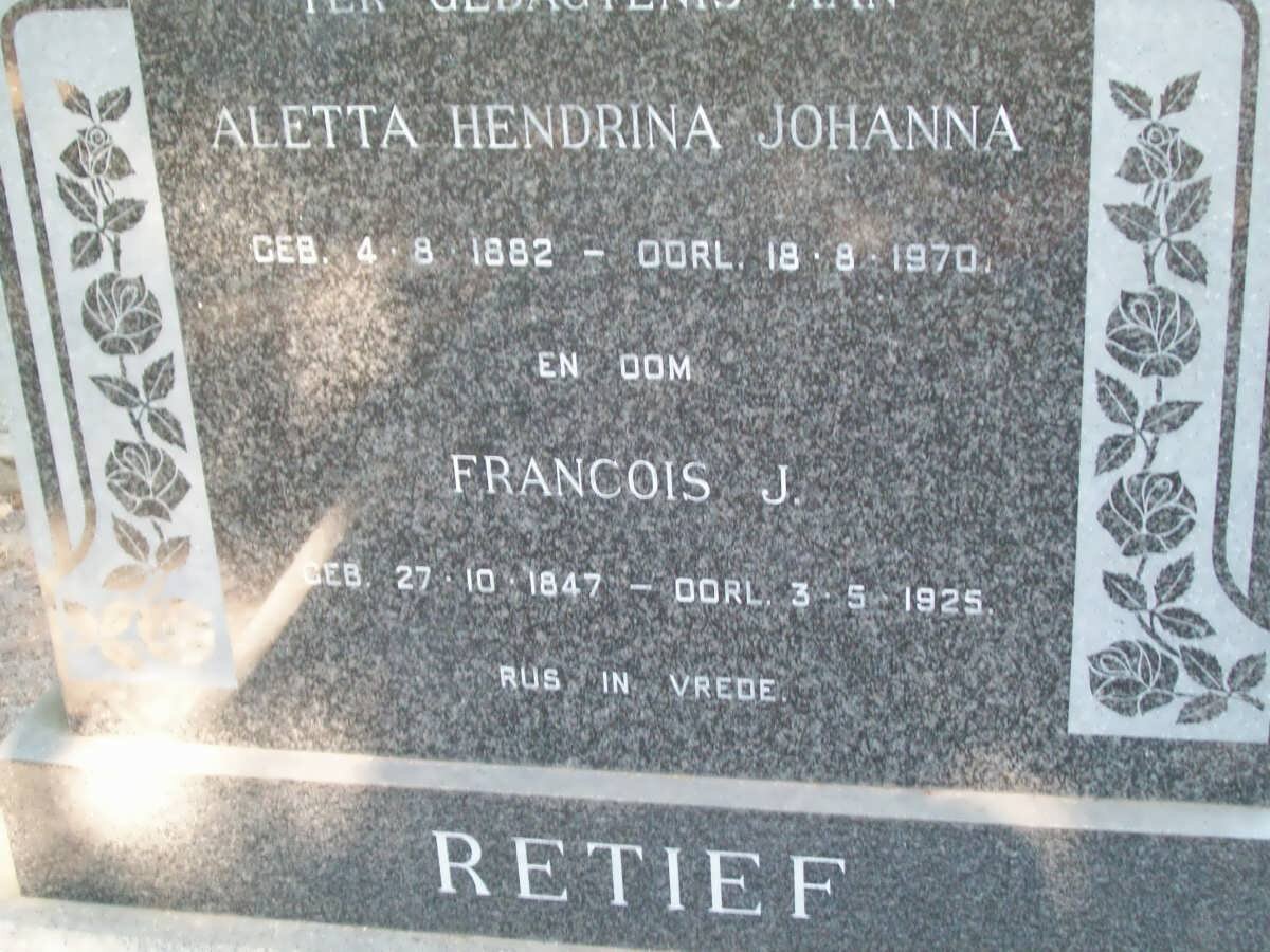 RETIEF Francois J. 1847-1925 &amp; Aletta Hendrina Johanna 1882-1970