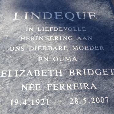 LINDEQUE Elizabeth Bridget nee FERREIRA 1921-2007