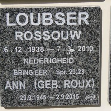LOUBSER Rossouw 1938-2010 &amp; Ann ROUX 1945-2015
