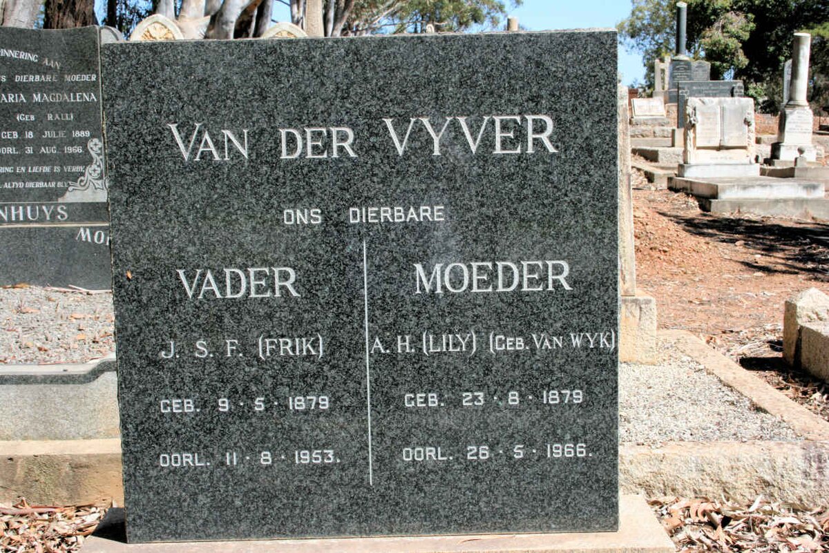 VYVER J.S.F. 1879-1953 &amp; A.H. VAN WYK 1979-1966