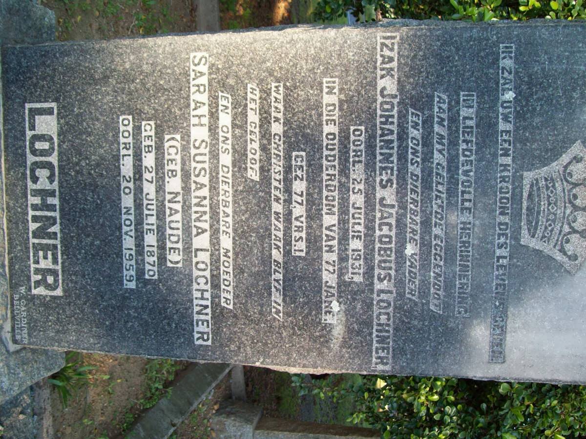 LOCHNER Izak Johannes Jacobus -1931 &amp; Sarah Susanna NAUDE 1870-1959