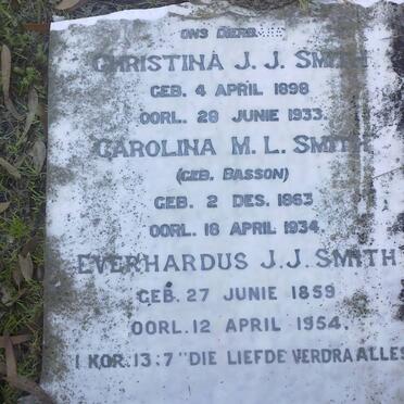 SMITH Everhardus J.J. 1859-1954 :: SMITH Carolina M.L. nee BASSON 1863-1934 :: SMITH Christina J.J. 1898-1933