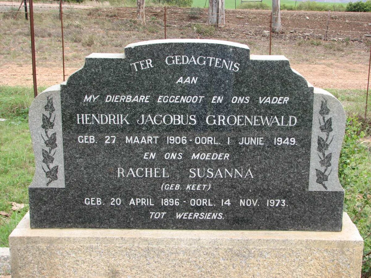 GROENEWALD Hendrik Jacobus 1906-1949 &amp; Rachel Susanna KEET 1896-1973