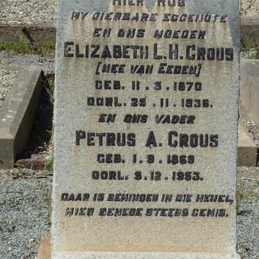 CROUS Petrus A. 1869-1953 &amp; Elizabeth L.H. VAN EEDEN 1870-1938