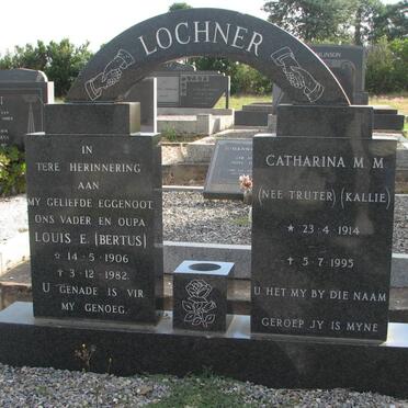 LOCHNER Louis E. 1906-1982 &amp; Catharina M.M. TRUTER 1914-1995
