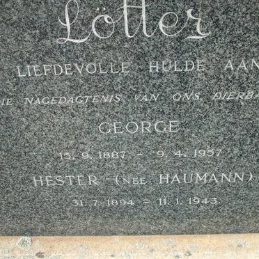 LOTTER George 1887-1957 &amp; Hester HAUMANN 1894-1943