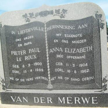 MERWE Pieter Paul Le Roux, van der 1900-1989 &amp; Anna Elizabeth OPPERMAN 1904-1962