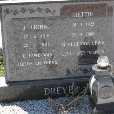 DREYER J. 1918-1985 &amp; Hettie 1925-2000