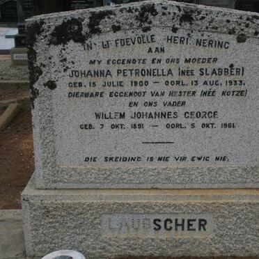 LAUBSCHER Willem Johannes George 1891-1961 &amp; Johanna Petronella nee SLABBER 1900-1933