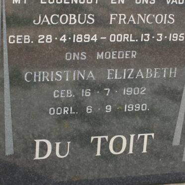 TOIT Jacobus Francois, du 1894-1955 &amp; Christina Elizabeth 1902-1990