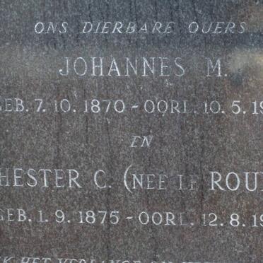 ? Johannes M. 1870-1929 &amp; Hester C. LE ROUX 1875-1962