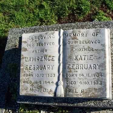 FEBRUARY Lawrence 1903-1944 &amp; Katie 1904-1973