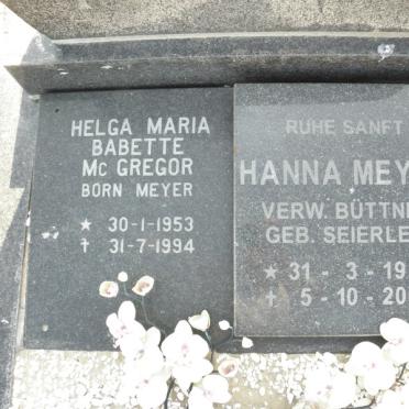 MEYER Hanna verw. BUTTNER nee SEIERLEIN 1915-2005 :: Mc GREGOR Helga Maria Babette nee MEYER 1953-1994